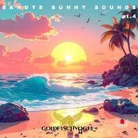 Sandys Sunny Sounds pt.4 by Goldfischvogel by Restless Sounds Clubbing