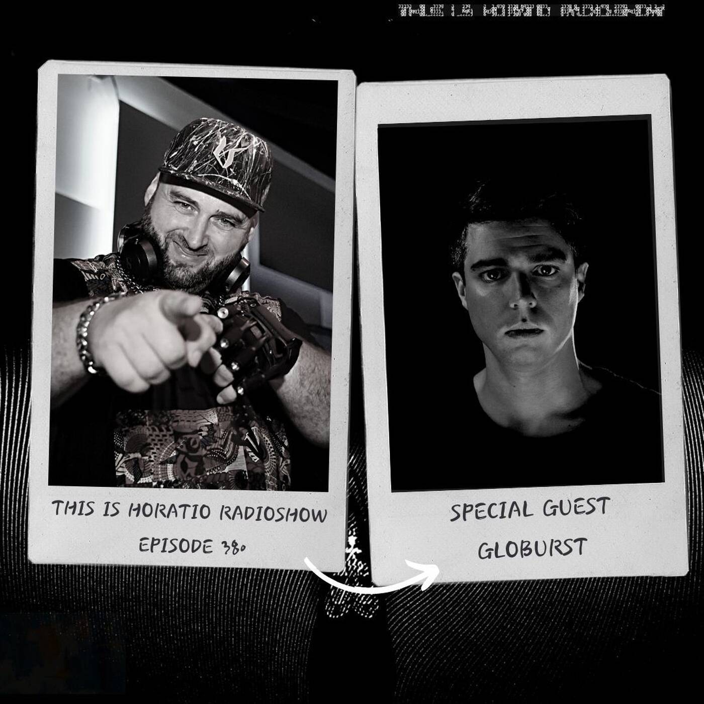 THIS IS HORATIO 380  + SPECIAL GUEST GLOBURST episode artwork