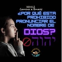 226. ¿Por qué está prohibido pronunciar el nombre de Dios? | Respuestas en la Biblia by Kehila Camino a Emaus