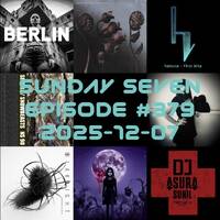 DJ AsuraSunil's Sunday Seven Mixshow #379 - 20251207 by AsuraSunil