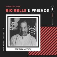 Big Bells and Friends No. 46 feat. Stefan Medici (USA) by Big Bells Digital