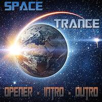 Space Trance Opener - Intro - Outro by DJ KITON