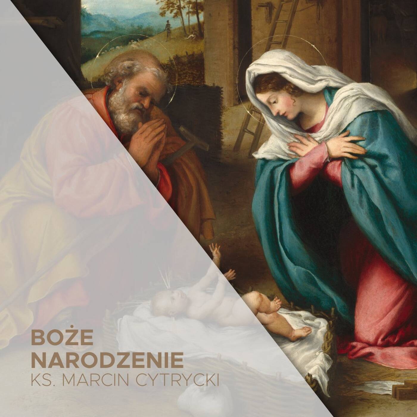 Boże Narodzenie (25.12.2025) - O faktach, wierzeniach i uczuciach - ks. Marcin Cytrycki