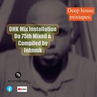 DHK Mix Installation Da 82nd compiled &amp; mixed by Johnmk by realJohnmk