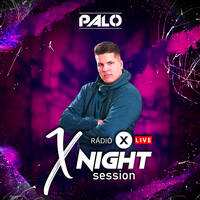 X NIGHT SESSION - PALO - 2021.06.29 by Rádió X | X Archívum | radiox.hu