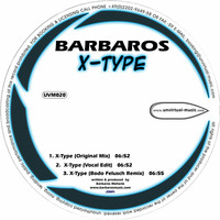 UVM020A - BARBAROS - X-Type (Original Mix) by Unvirtual-Music