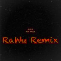 Mon Amour - AYAYA (RaWu Remix) by RaWu