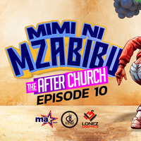 Best of Mijikenda Gospel 2024 Mixx Mimi ni Mzabibu- TheAfterChurchMixx10-Dj Lonez by Dj lonez