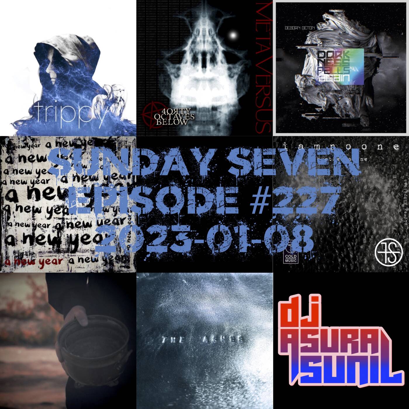 DJ AsuraSunil's Sunday Seven Mixshow #227 - 20230108 episode artwork