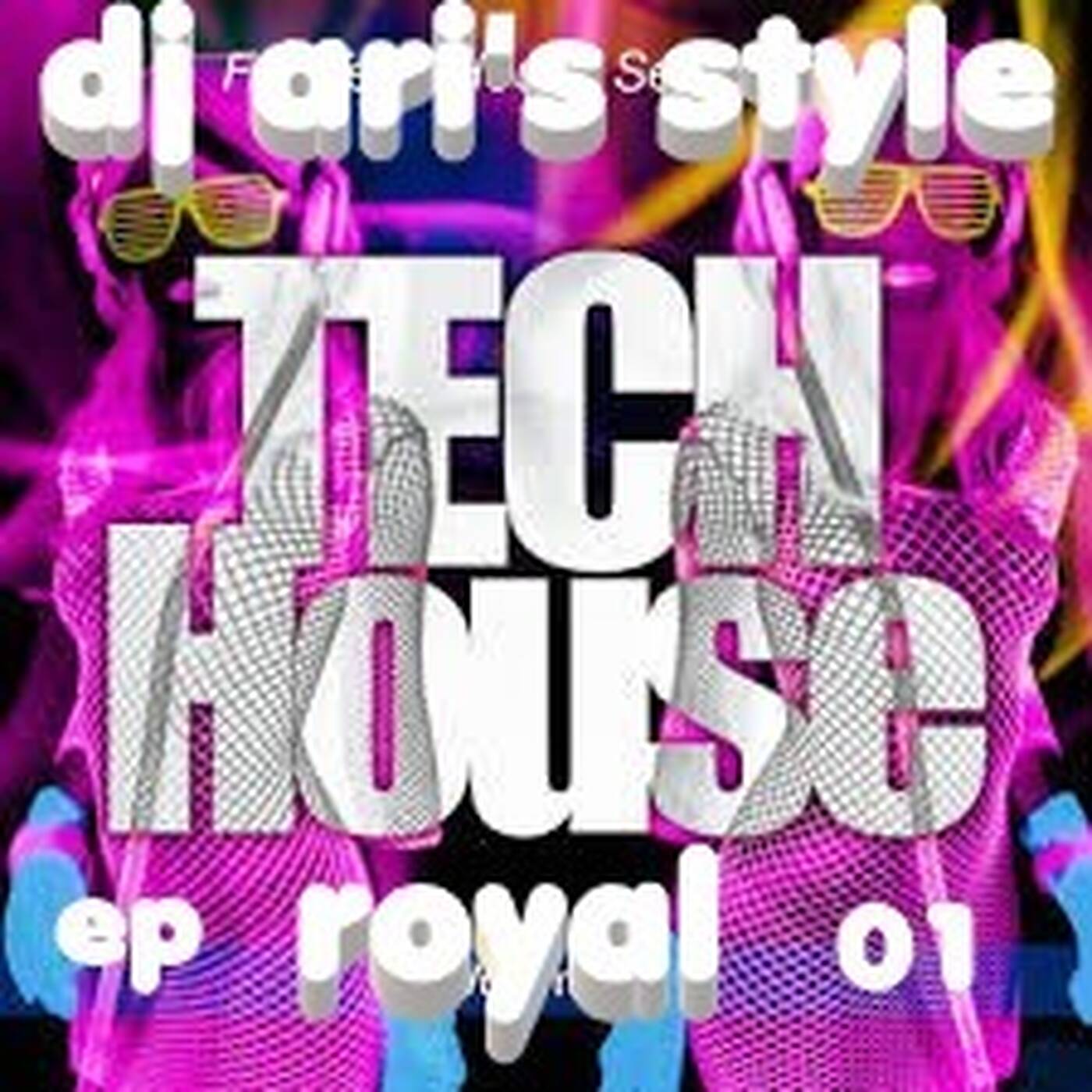 DJ ARI' S STYLE##ROYAL TECH HOUSE EP 01## episode artwork