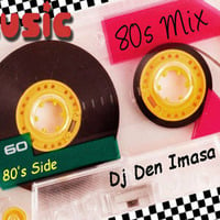 80's Music by Dj Den