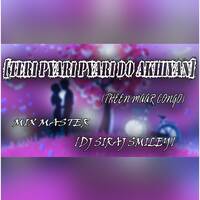 [TERI PYARI PYARI DO AKHIYAN] SONG (THEEN MAAR CONGO) MIX MASTER [DJ SIRAJ SMILEY] by www.Djoffice.in