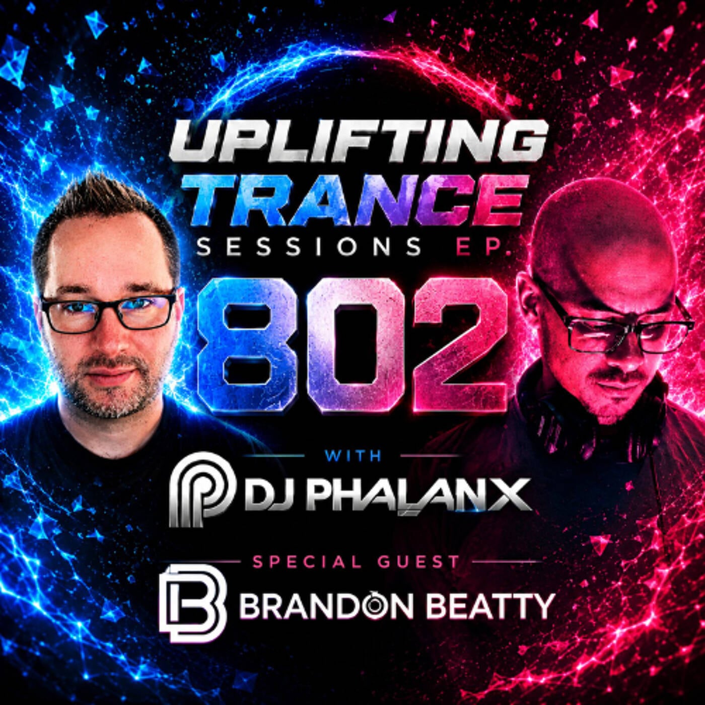 DJ Phalanx x Brandon Beatty- Uplifting Trance Sessions EP. 802 ? (Trance Podcast)