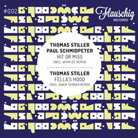 Thomas Stiller &amp; Paul Schmidpeter - Hit or Miss (Whim-ee Remix) by Flauschig Records