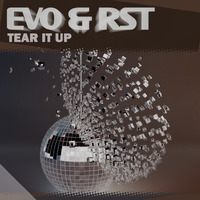 Evo & RST Feat Pamela Fernadez - Tear It Up by Evo & RST