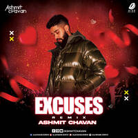 Excuses (Remix 2022) - Ashmit Chavan by All Indian DJs Drive