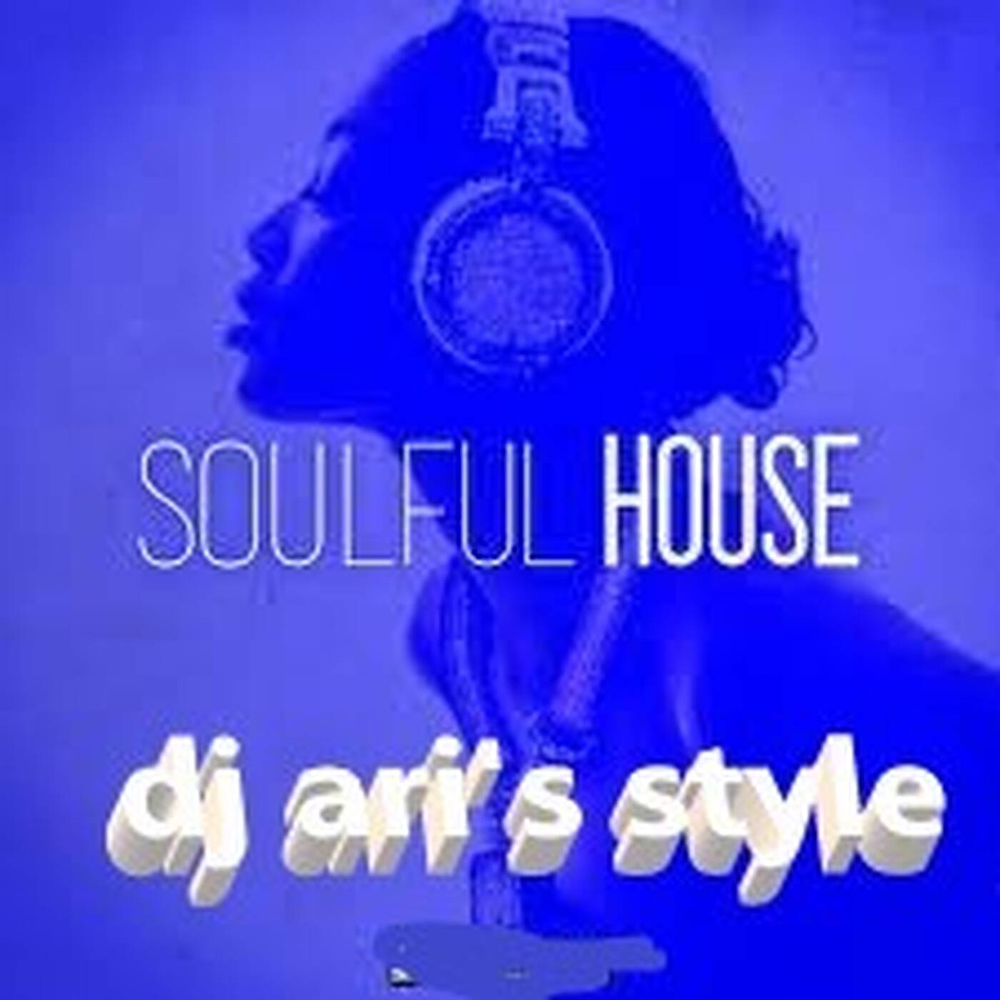 DJ ARI'S STYLE #PLANET SOULFUL HOUSE #2023 EP 02 episode artwork