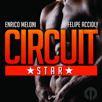 Enrico Meloni, Felipe Accioly - Circuit Star (Original Mix) by ENRICO MELONI
