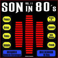 Son in 80's vol 11 Mixed by Roberto Cartategui by MIXES Y MEGAMIXES