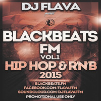 DJ Flava - BlackBeats.FM - Vol.1 2015 by DJ Flava