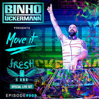Move It Podcast Episode #009 FRESH 1 Ano Special Live Set by Binho Uckermann