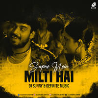 Sapne Mein Milti Hai (Remix) - DJ Sunny &amp; Definite Music by All Indian DJs Drive