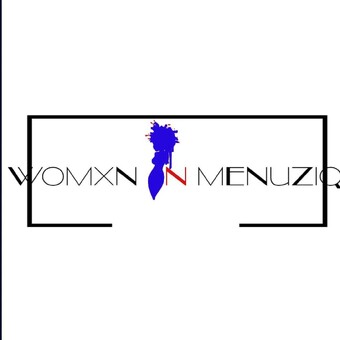 Womxn In MenuziQ