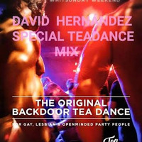 DAVID HERNANDEZ BACKDOOR TEA-DANCE MIX by David Hernandez