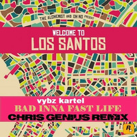 Vybz Kartel - Bad Inna Fast Life (Chris Genius remix) by CHRIS GENIUS MUSIC