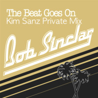 Bob Sinclar - The Beat Goes On (Kim Sanz Private Mix) FREE DOWNLOAD by Kim Sanz