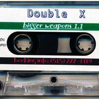 Double X - Bigger Weapons (Side A) by Rob Tygett / Crash Override / STL Rave Archive