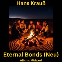 Eternal Bonds (Neu) by Hans Krauß