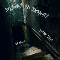 Stairway To Insanity - First Stair by Argon