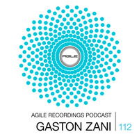 Agile Recordings Podcast 112 with Gaston Zani by Gaston Zani