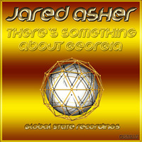 Jared Asher - There's Something About Georgia - OUT NOW!!!!! by Global State Recordings