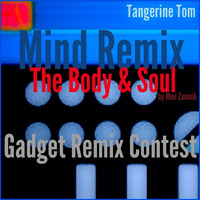 The Body & Soul (Mind Remix) by Tangerine Tom