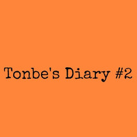 Tonbe's Diary #2 by Tonbe (Loshmi)