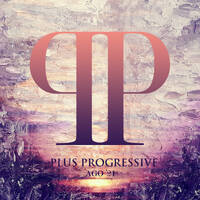 Plus Progressive August '21 by Royscope