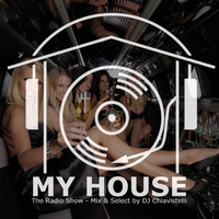 My House Radio Show 2016-02-27 by DJ Chiavistelli