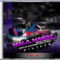 Mala Mañas Mixtape2020-DjKevinPanama (1) by @theurbanflow507