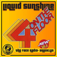 Four from the Floor House - Liquid Sunshine @ The Face Radio - show #269 by Liquid Sunshine