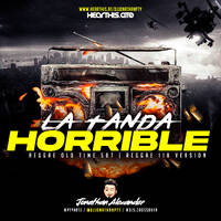 La Tanda Horrible Mixtape 2021 - @DjJonathanPty by DjJonathanPty