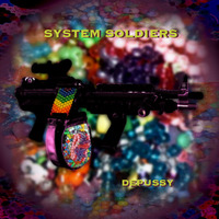 SYSTEM SOLDIERS [OUT NOW]