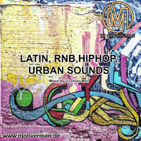 Dj Oliver Man - HipHop, Urban, RNB, Latino by Oliver Man