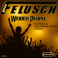 UVM036A - Bodo Felusch - Weired People (Original Mix) by Unvirtual-Music