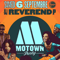 DJ Reverend P @ Motown Party, Djoon, Saturday September 6th, 2014 by DJ Reverend P