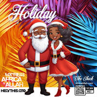 Starting Now| Holiday | Vibe Check 11.20.24 by Mixtress Africa Allah