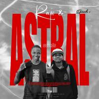 Raw and Astral Sounds Episode 1 (100% Production Mix) by Exqlusive Jay &amp; Young R (SoulStep) by Exqlusive Jay