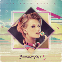 Summer Love feat. Chrissy Valentine by Vincenzo Salvia