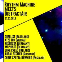 Luke Creed @ Rhythm Machine Meets DistractAir (17.11.2018) by Kaossfreak & Friends